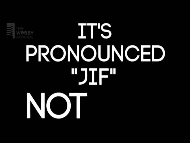 It's Pronounced 'Jif' not 'Gif'