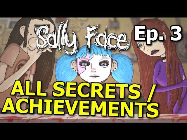 Sally Face EPISODE 3 : The Bologna Incident - ALL ACHIEVEMENTS / SECRETS / MISSING PAGES