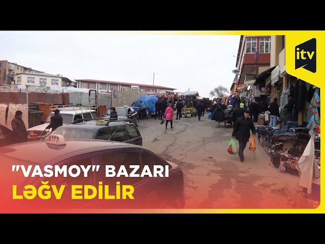 ️Bakıda “Vasmoy bazarı” kimi tanınan “8-ci km Ticarət Mərkəzi” MMC ləğv olunur