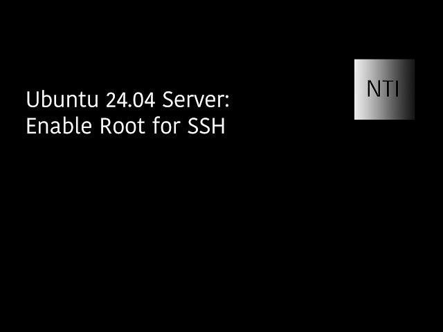 Ubuntu 24.04 Server: Enable Root for SSH