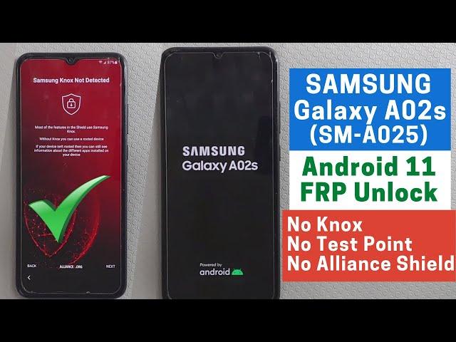 SAMSUNG [Galaxy A02s] Android 11 FRP/Google Lock Bypass - No Knox, No Alliance Shield, No Test Point