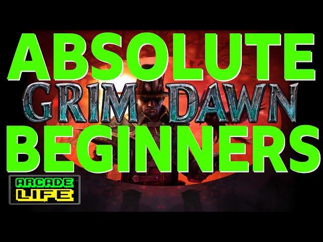 Grim Dawn - Absolute Beginners - Essential Basics For New Players - 2022 - NO SPOILERS