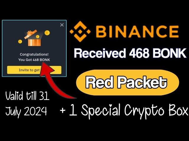 Received 468 BONK || Earn Free Crypto || Red Packet Giveaway July BINANCE