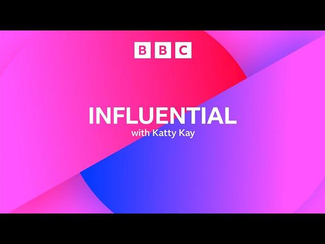 Influential with Katty Kay | BBC News