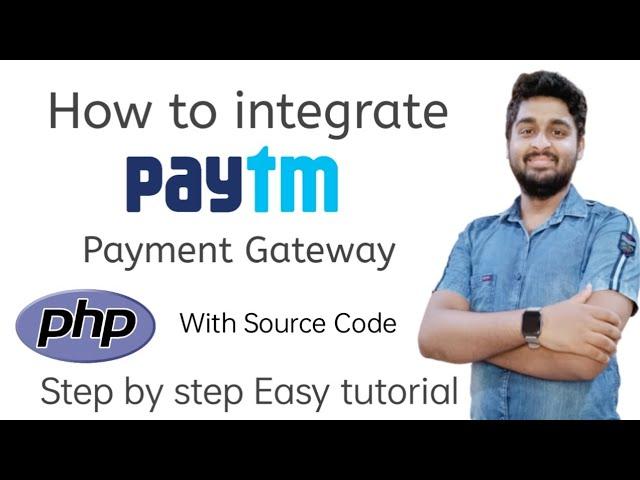 How to integrate Paytm Payment Gateway in PHP