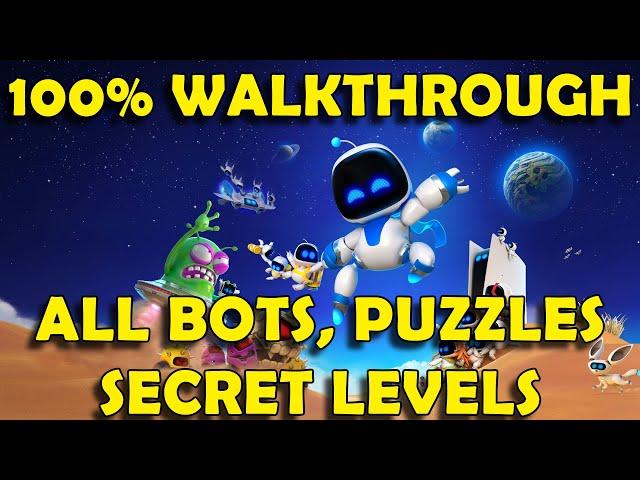 Astro Bot 100% Walkthrough - All Bots, Puzzle Pieces, Secret Levels - Full Game