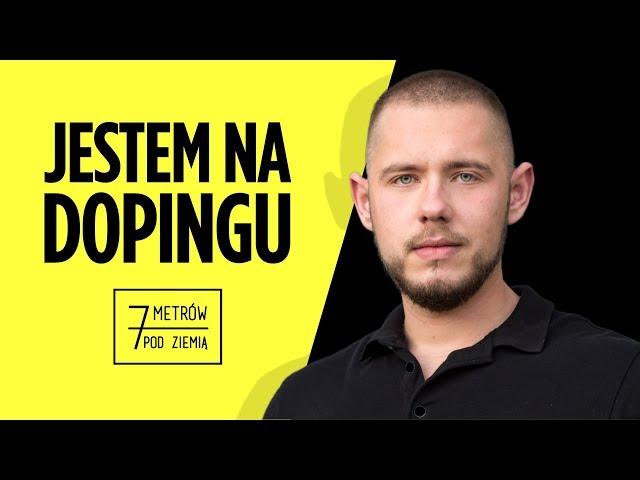 Ginekomastia, trądzik, stany depresyjne. Jaka jest CENA DOPINGU? – 7 metrów pod ziemią