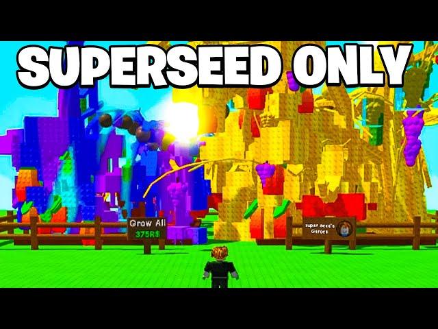 Making BILLIONS with a SUPERSEED ONLY GARDEN in Grow a Garden