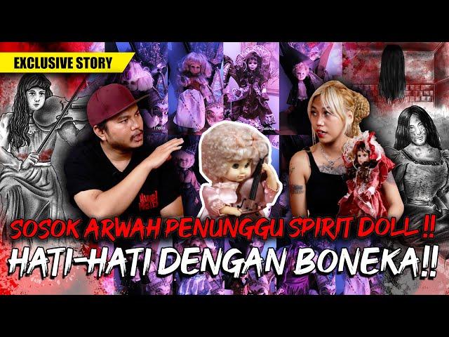 MERAWAT ARWAH DI DALAM SPIRIT DOLL ‼️ SAMPE DI GANGGU MAKHLUK GAIB ‼️ | Narasi Misteri