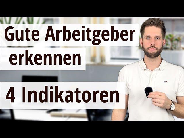 Gute Arbeitgeber erkennen mit 4 Indikatoren