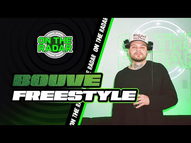 The Bouve "On The Radar" Freestyle