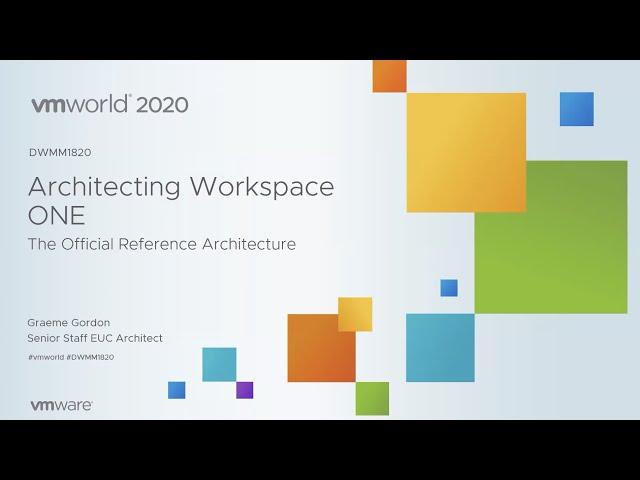 Architecting Workspace ONE: The Official Reference Architecture