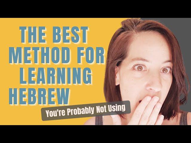 The Best Method For Learning Hebrew You are Probably Not Using