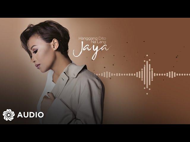 Hanggang Dito Na Lang - Jaya | "I Have A Lover" OST (Audio) 