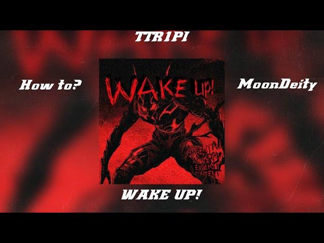 HOW TO "WAKE UP!" - MOON DEITY!!! HOW TO MAKE PHONK LIKE MoonDeity? FREE FLP!!!