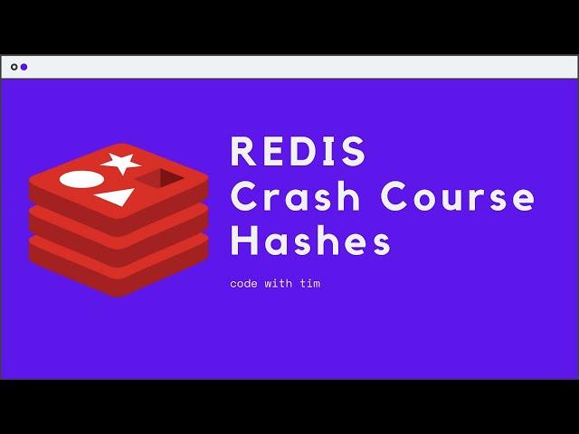 Redis Crash Course: Hashes
