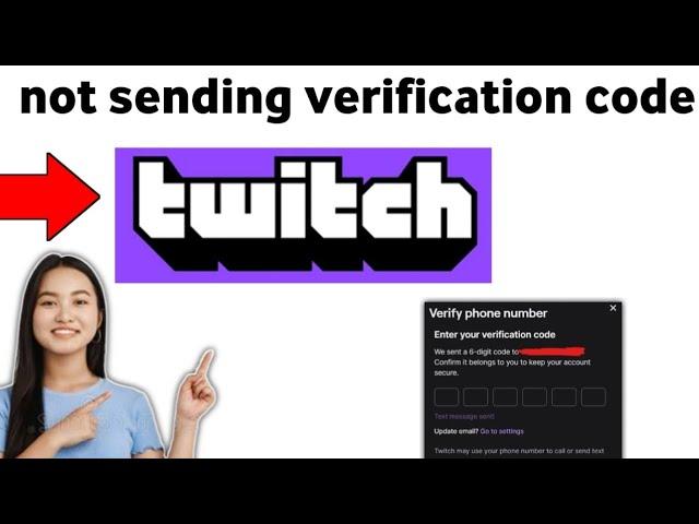 How to fix twitch app not sending verification code 2025