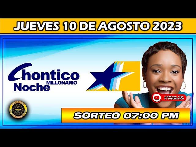 Resultado de EL CHONTICO NOCHE del JUEVES 10 DE AGOSTO del 2023 #chance #chonticonoche