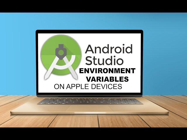 HOW TO SET ANDROID ENVIRONMENT VARIABLES ON Macbook, iMac or MacOS - 2024