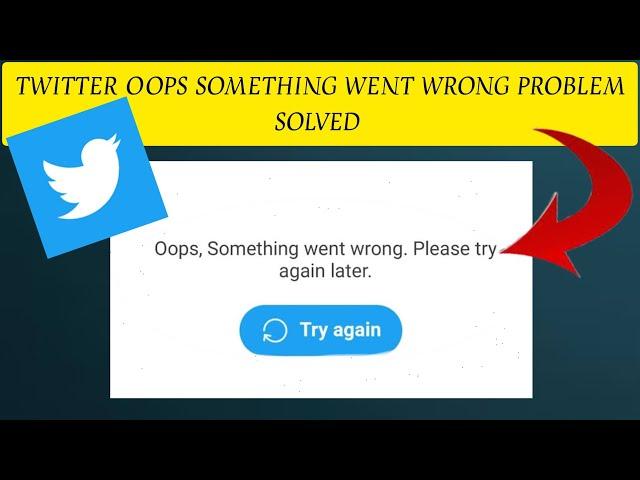 How To Solve Twitter "Oops Something Went Wrong. Please Try Again Later" Problem|| Rsha26 Solutions