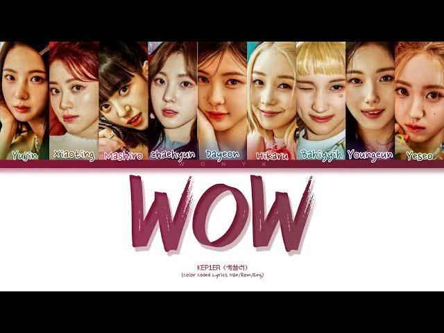 [REQUEST09] How Would KEP1ER Sing 'WOW' By LOONA (Color Coded Lyrics Han/Rom/Eng)