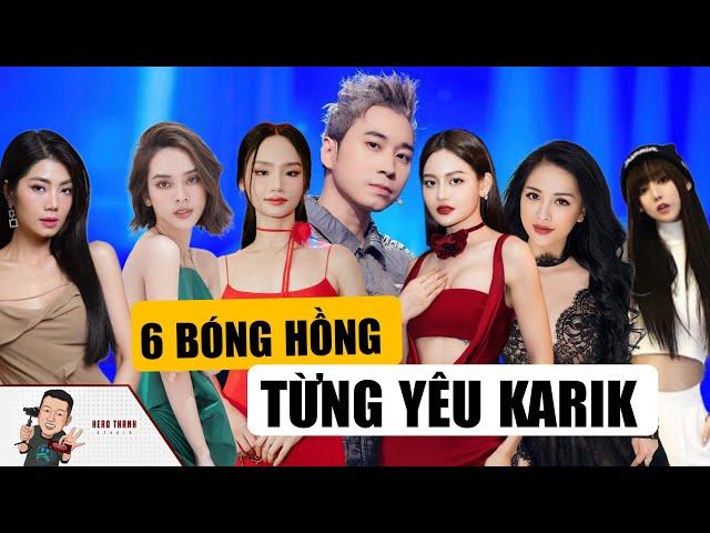 6 Bóng Hồng Từng Đi Qua Cuộc Đời Karik HLV Rap Việt: Thất tình Vì Trang Pilla, Nghi Yêu Miu Lê