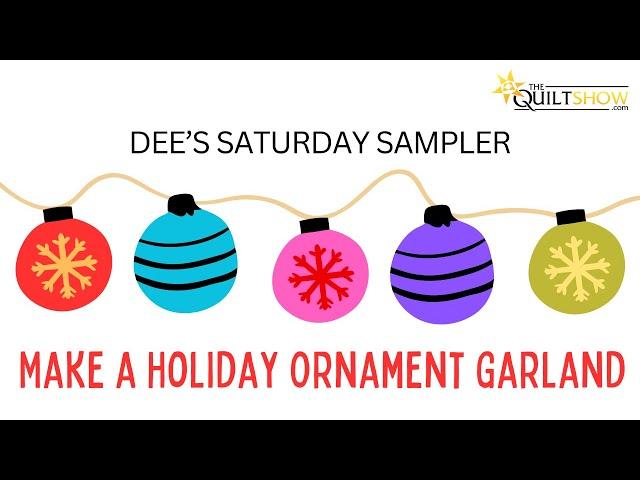 Dee's Saturday Sampler – Make a Holiday Ornament Garland