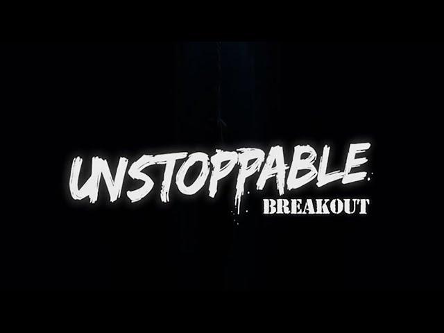 Unstoppable: Breakout \ WHY DONT THEY LAUGH