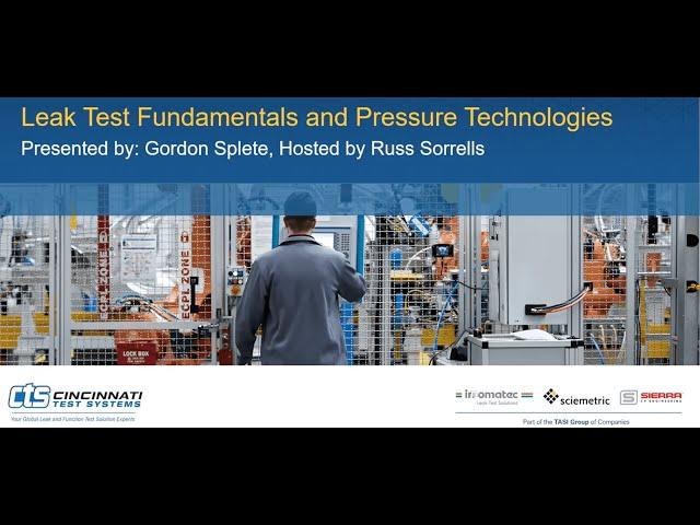 Fundamentals of Leak Testing with Cincinnati Test Systems