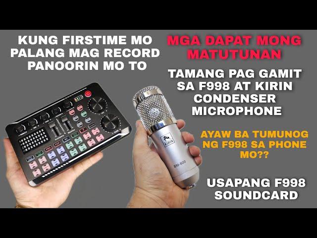 Step By Step Tamang Pag Gamit Ng F998 Soundcard At Kirin Condenser Microphone #f998soundcard #music