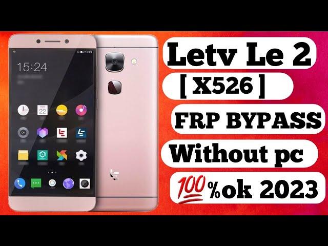 letv le 2 frp bypass without pc 100% 2023