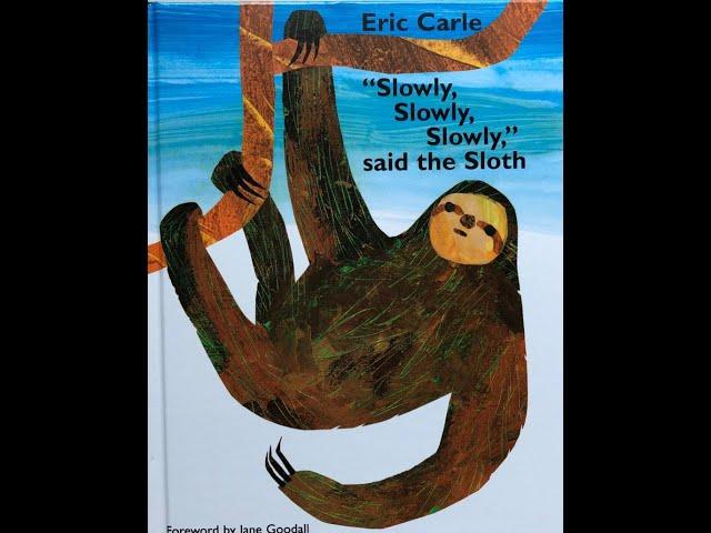 "Slowly, Slowly, Slowly" Said The Sloth by Eric Carle | Bedtime Stories For Kids