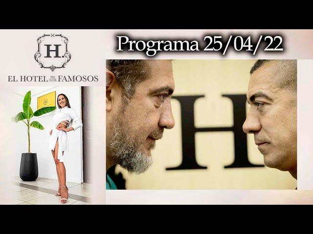 EL HOTEL DE LOS FAMOSOS - Programa 25/04/22 - DÍA DE ELIMINACIÓN - PROGRAMA COMPLETO