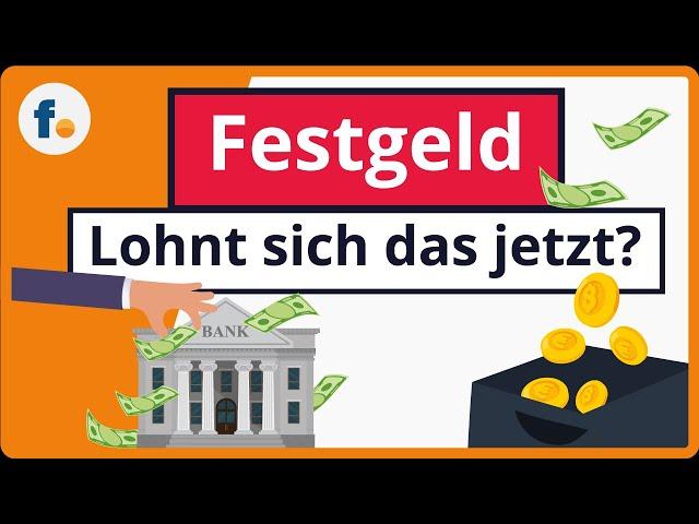 Festgeldkonto erklärt: Die höchsten Festgeld-Zinsen und besten Tipps zur Festgeldanlage