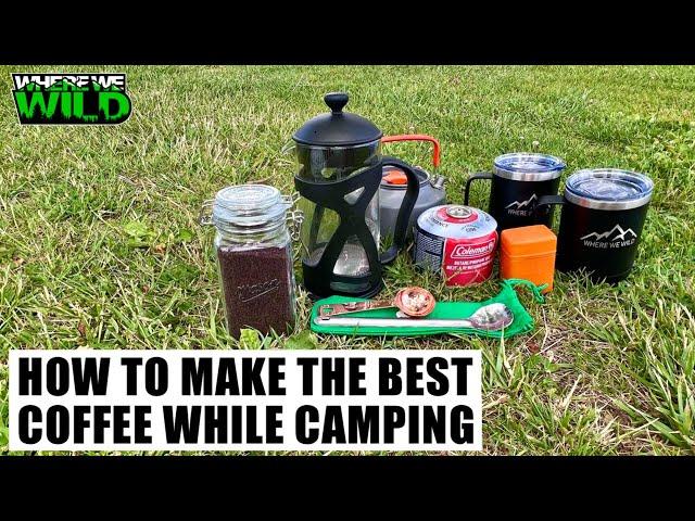 How to make THE BEST COFFEE while CAMPING - French Press Coffee Maker