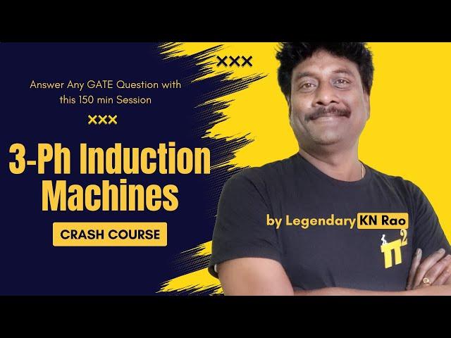 3-Ph Induction Machines | Crash Course in 150 Minutes | Crack Any Exam