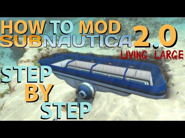 How to Mod Subnautica 2.0 STEP BY STEP