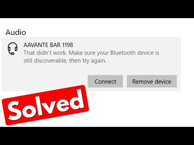 That didn't work make sure your bluetooth device is still discoverable then try again windows 10/11