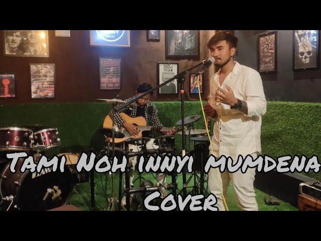 Tami no innyi mumdena!! Galo cover song by, Tojo Doji  Lyrics. Igi riram (Thomas riram)