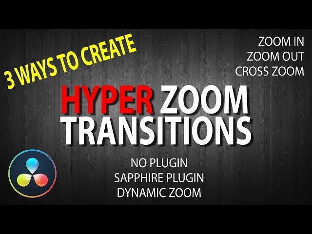 HOW TO: Hyper Zoom Transitions (v2.0) | Davinci Resolve 15 &14