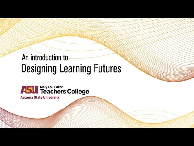 Introduction: Designing Learning Futures