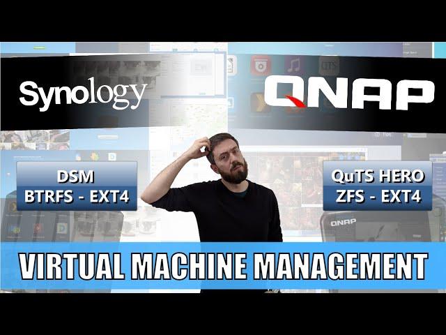 Synology DSM vs QNAP QuTS Hero NAS - Virtual Machine Deployment