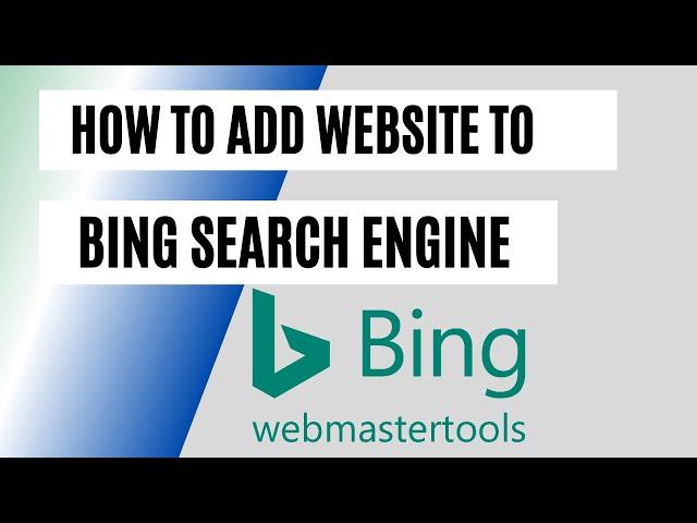 How to Add Website to Bing Search Engine || Bing Webmaster Tools