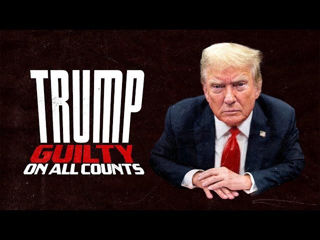 Trump: Guilty on all Counts | Full Documentary