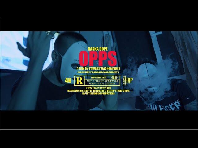 Raska Dope - Opps - Official Music Video