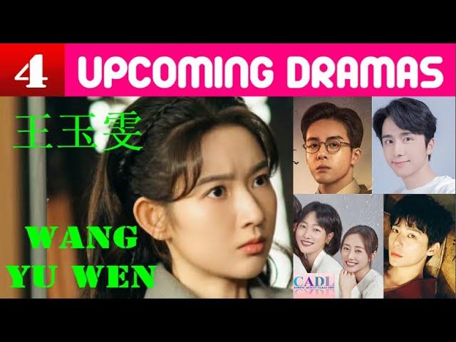 王玉雯 Wang Yu Wen | FOUR upcoming dramas | Uvin Wang Drama List | CADL