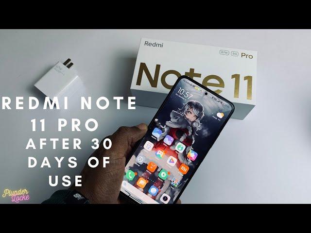 Redmi Note 11 Pro AFTER 30 DAYS OF USE : The Good, The Bad and The Ugly