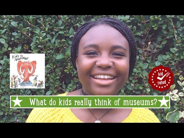 What do kids really think of museums?