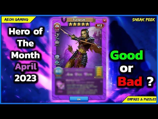 Review & Grading Hero of The Month Turgruk - Empires & Puzzles |Sneak Peek|