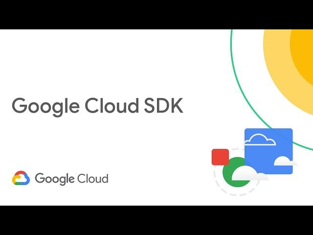 What is Google Cloud SDK?